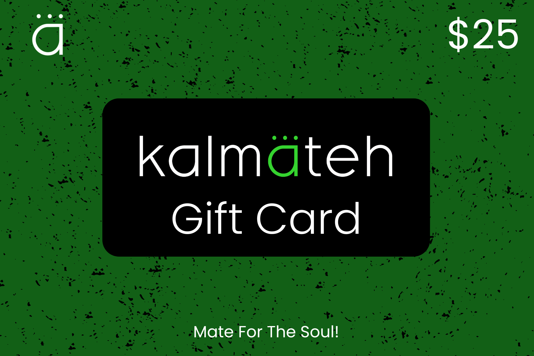 Kalmateh $25 Gift Card